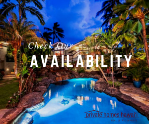 Private Homes Hawaii Has the Best Homes in the Market